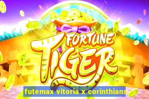 futemax vitoria x corinthians